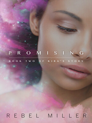 cover image of Promising: Book Two in Kira's Story